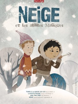 Neige et les arbres magiques