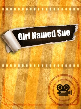 Girl Named Sue