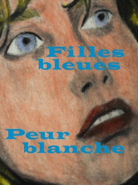 Filles bleues, peur blanche