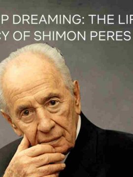 Shimon Peres : L'homme qui osait rêver