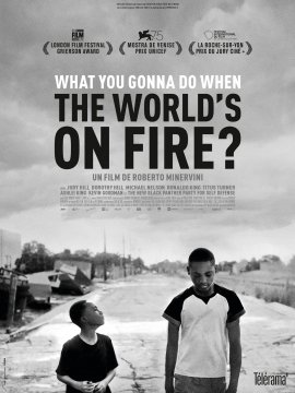What You Gonna Do When The World's On Fire?