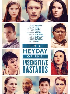 The Heyday of the Insensitive Bastards