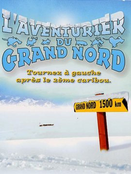 L'Aventurier du Grand Nord