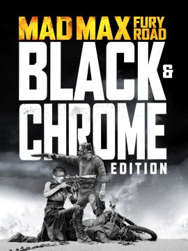 Mad Max: Fury Road - Black & Chrome