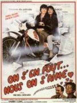 On s'en fout ... nous on s'aime