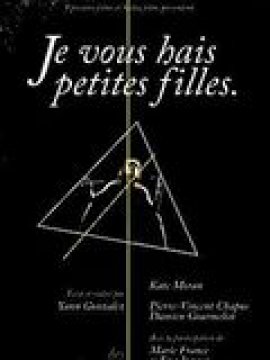 Je vous hais petites filles