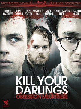 Kill Your Darlings - Obsession meurtrière
