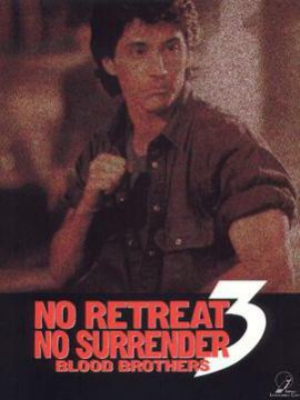 No Retreat, No Surrender 3: Blood Brothers
