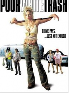 Poor White Trash
