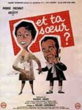Et ta soeur