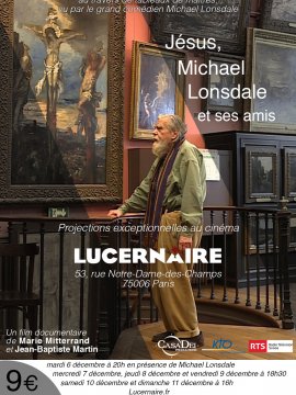 Jésus, Michael Lonsdale et ses amis