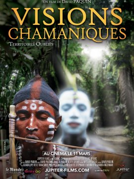 Visions Chamaniques : territoires oubliés