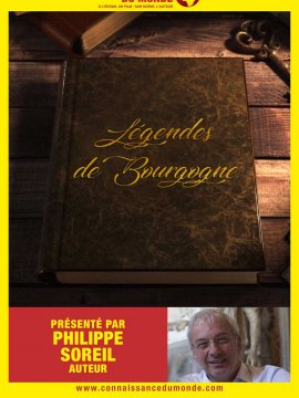 Connaissance du Monde : Légendes de Bourgogne