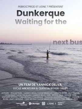 Dunkerque, Waiting For The Next Bus