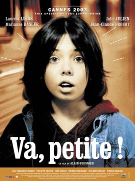 Va, petite !