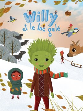 Willy et les gardiens du lac (saison printemps - Été)