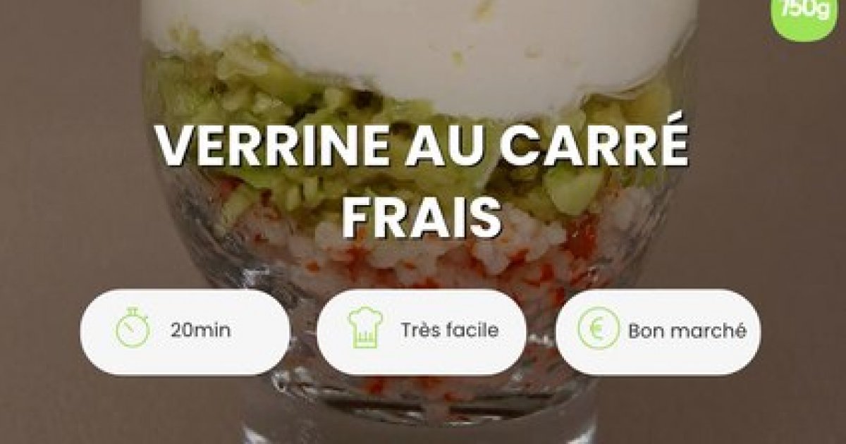 Verrine fraîcheur au carré frais : Recette de Verrine fraîcheur au carré  frais