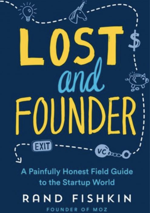 "Lost and Founder" de Rand Fishkin "Lost and Founder" de Rand Fishkin