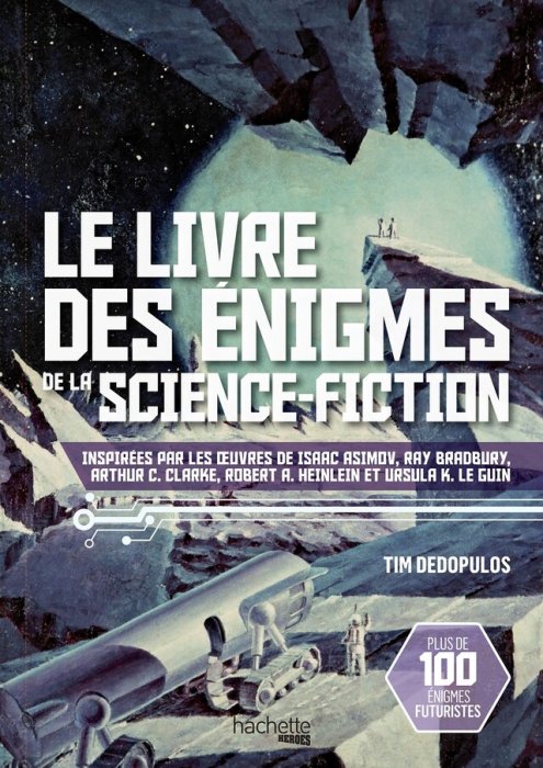 "Le livre des énigmes de la science-fiction" de Tim Dedopulos "Le livre des énigmes de la science-fiction" de Tim Dedopulos