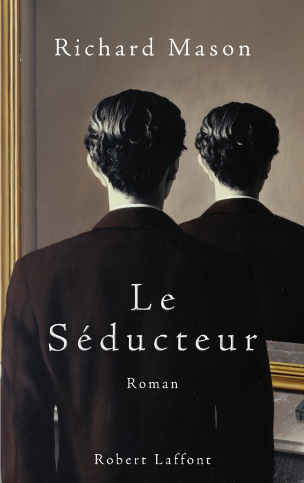Le séducteur, de Richard Mason Le séducteur, de Richard Mason