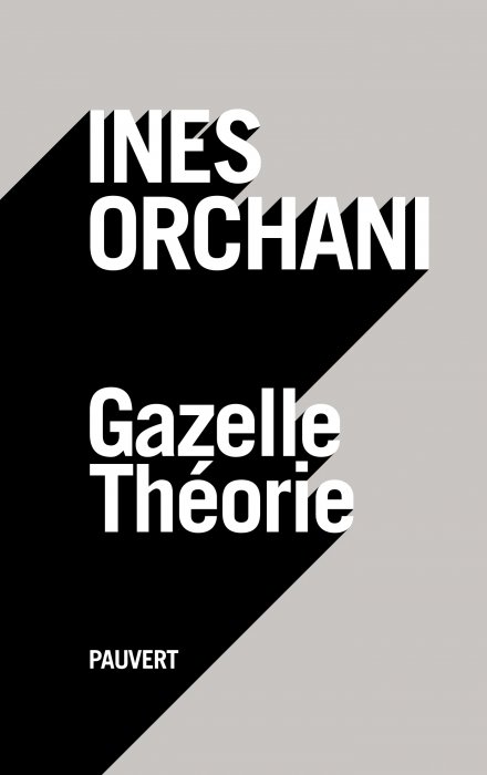 Gazelle Théorie d'Inès Orchani Gazelle Théorie d'Inès Orchani