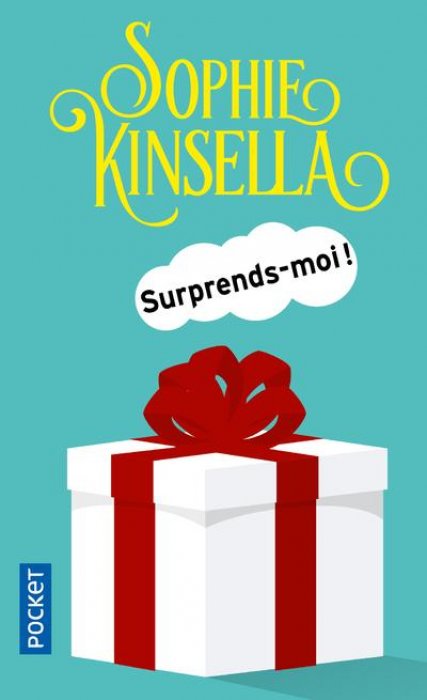 "Surprends-moi !" de Sophie Kinsella "Surprends-moi !" de Sophie Kinsella