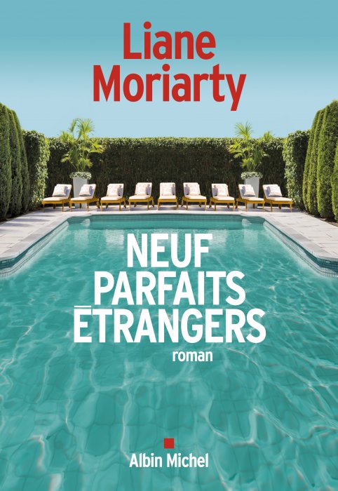 "Neuf parfaits étrangers" de Liane Moriarty "Neuf parfaits étrangers" de Liane Moriarty