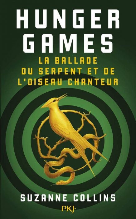 "Hunger Games : La ballade du serpent et de l'oiseau" de Suzanne Collins "Hunger Games : La ballade du serpent et de l'oiseau" de Suzanne Collins