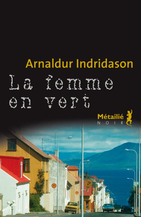 "La Femme en vert", un polar intense et haletant "La Femme en vert", un polar intense et haletant