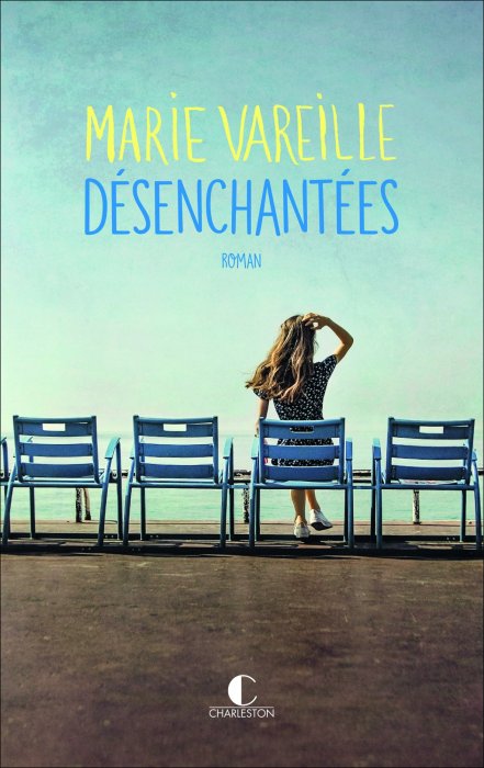 "Désenchantées" de Marie Vareille "Désenchantées" de Marie Vareille