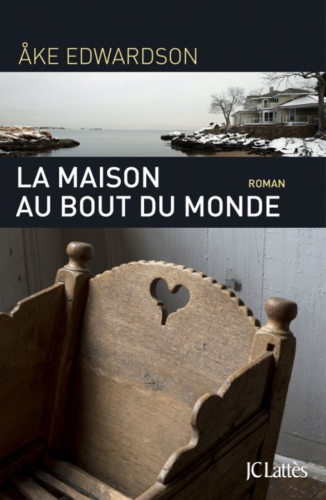 "La Maison au bout du monde", 11e enquête d'Erik Winter "La Maison au bout du monde", 11e enquête d'Erik Winter