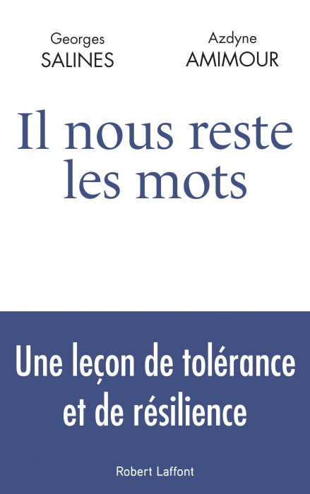 "Il nous reste les mots" de Georges Salines et Azdyne Amimour "Il nous reste les mots" de Georges Salines et Azdyne Amimour