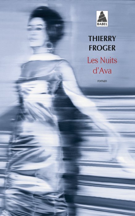 "Les Nuits d'Ava" de Thierry Froger "Les Nuits d'Ava" de Thierry Froger