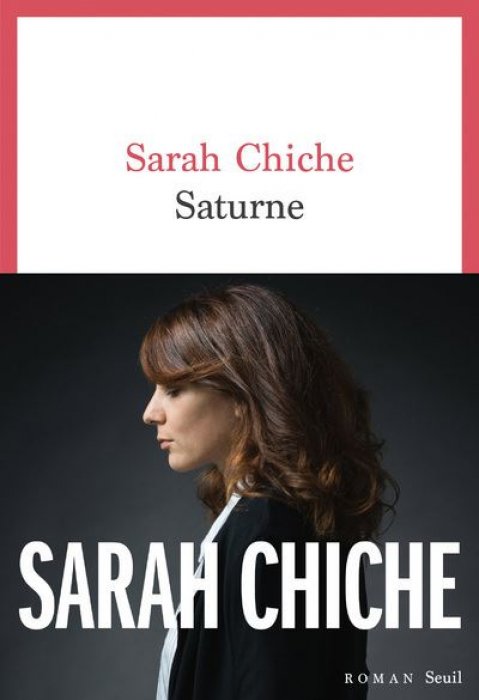 "Saturne" de Sarah Chiche "Saturne" de Sarah Chiche