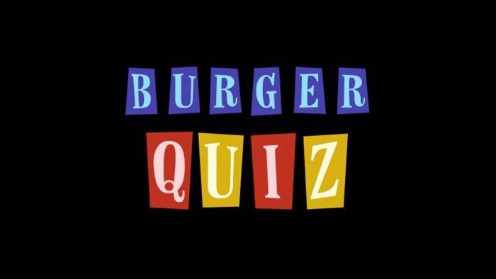 Burger Quiz