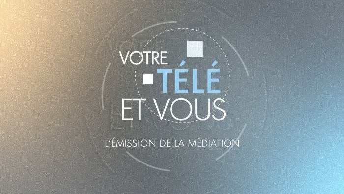 Votre télé et vous