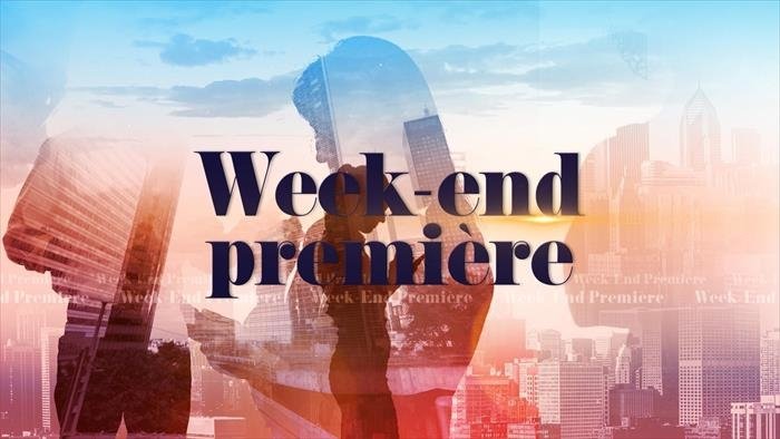 Week-end première