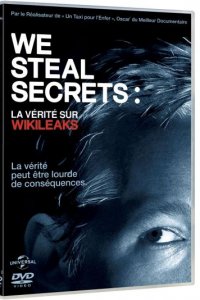 We Steal Secrets : la vérité sur Wikileaks