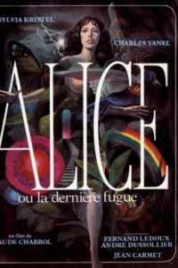 Alice Ou La Dernière Fugue