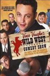 Wild West Comedy Show : 30 Days & 30 Nights - Hollywood to the Heartland