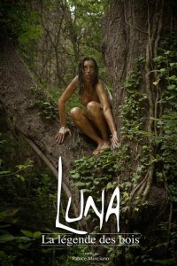 Luna la légende des bois