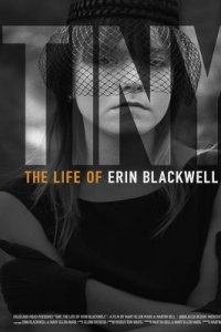 Tiny : The Life of Erin Blackwell