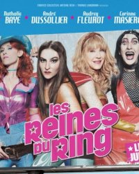 Les Reines du Ring : quatre actrices déjantées qui osent