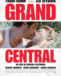 Grand Central : Léa Seydoux/Tahar Rahim, couple maudit envoûtant