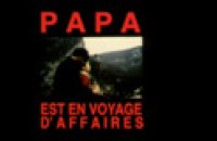 Papa est en voyage d'affaires - Bande annonce 2 - VO - (1985)