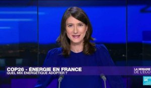 COP26 : quel mix énergétique adopter en France ?