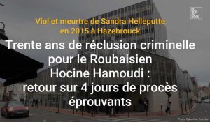 Trente ans de réclusion criminelle pour le Roubaisien Hocine Hamoudi : retour sur 4 jours de procès 