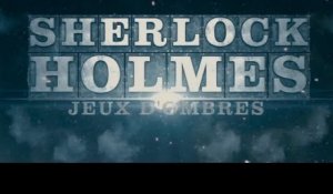 Sherlock Holmes 2 : Jeu d'Ombres - Bande annonce - VOST HD
