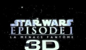 Star Wars Episode 1: La Menace Fantome-3D bande-annonce vost HD
