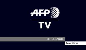 AFP - Le JT, 2e édition du jeudi 6 août